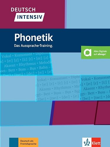 Deutsch intensiv Phonetik: Das Aussprache-Training. Buch mit Audios und Videos