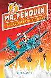 Mr. Penguin and the Fortress of Secrets