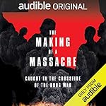The Making of a Massacre cover art