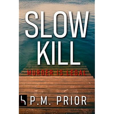 Slow Kill