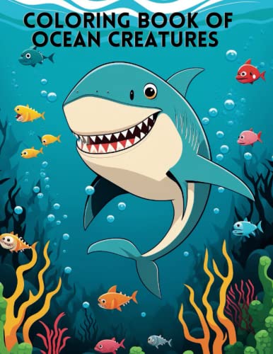 Coloring Book of Ocean Creatures: Under the Sea