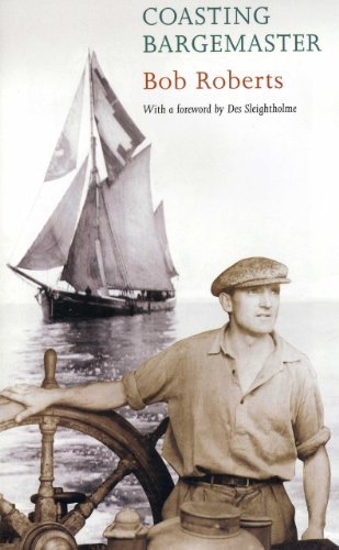 Coasting Bargemaster: Written by Des Sleightholme, 2000 Edition, (New Ed) Publisher: Seafarer Books [Paperback]