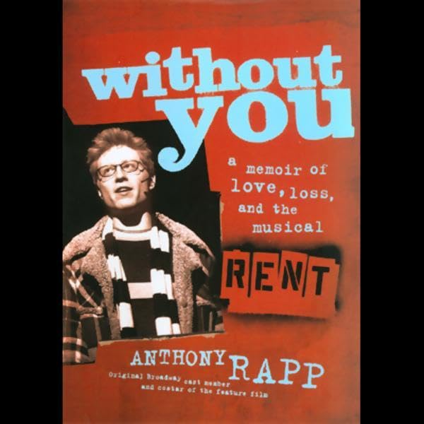 Listen to Without You by Anthony Rapp episode artwork