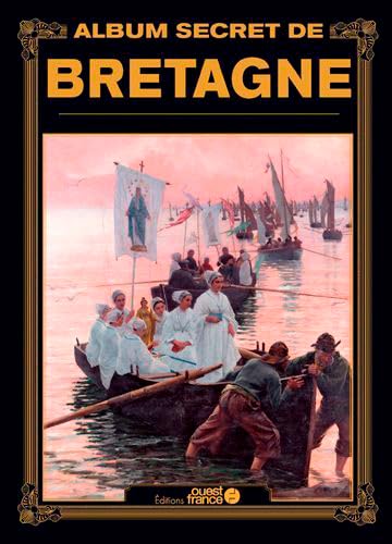 Album secret de Bretagne (TOURISME - GUIDES SECRETS)
