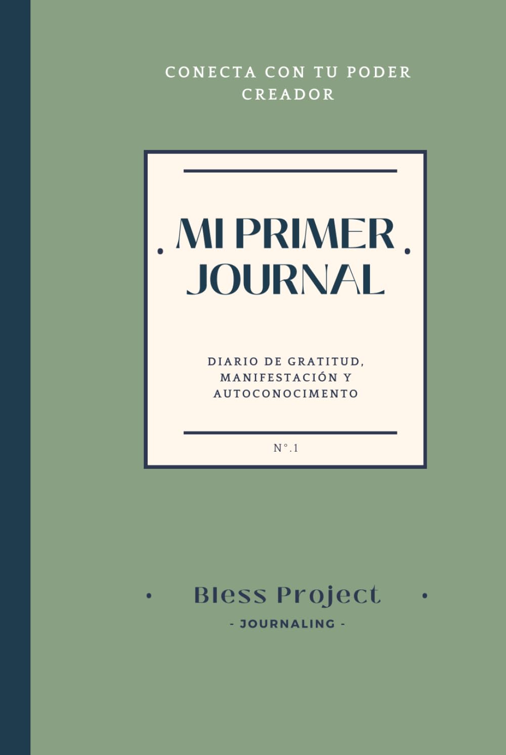 MI PRIMER JOURNAL: DIARIO DE GRATITIUD,MANIFESTACION Y AUTOCONOCIMIENTO