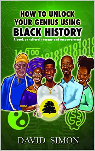 Cover of How to Unlock Your Genius Using Black History (Genius Series Book 4)