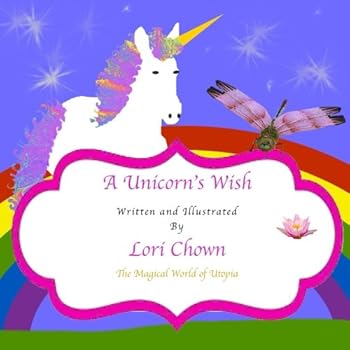Paperback A Unicorn's Wish: Utopian Dreams (The Magical World of Utopia) Book