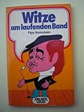 Witze am laufenden Band.