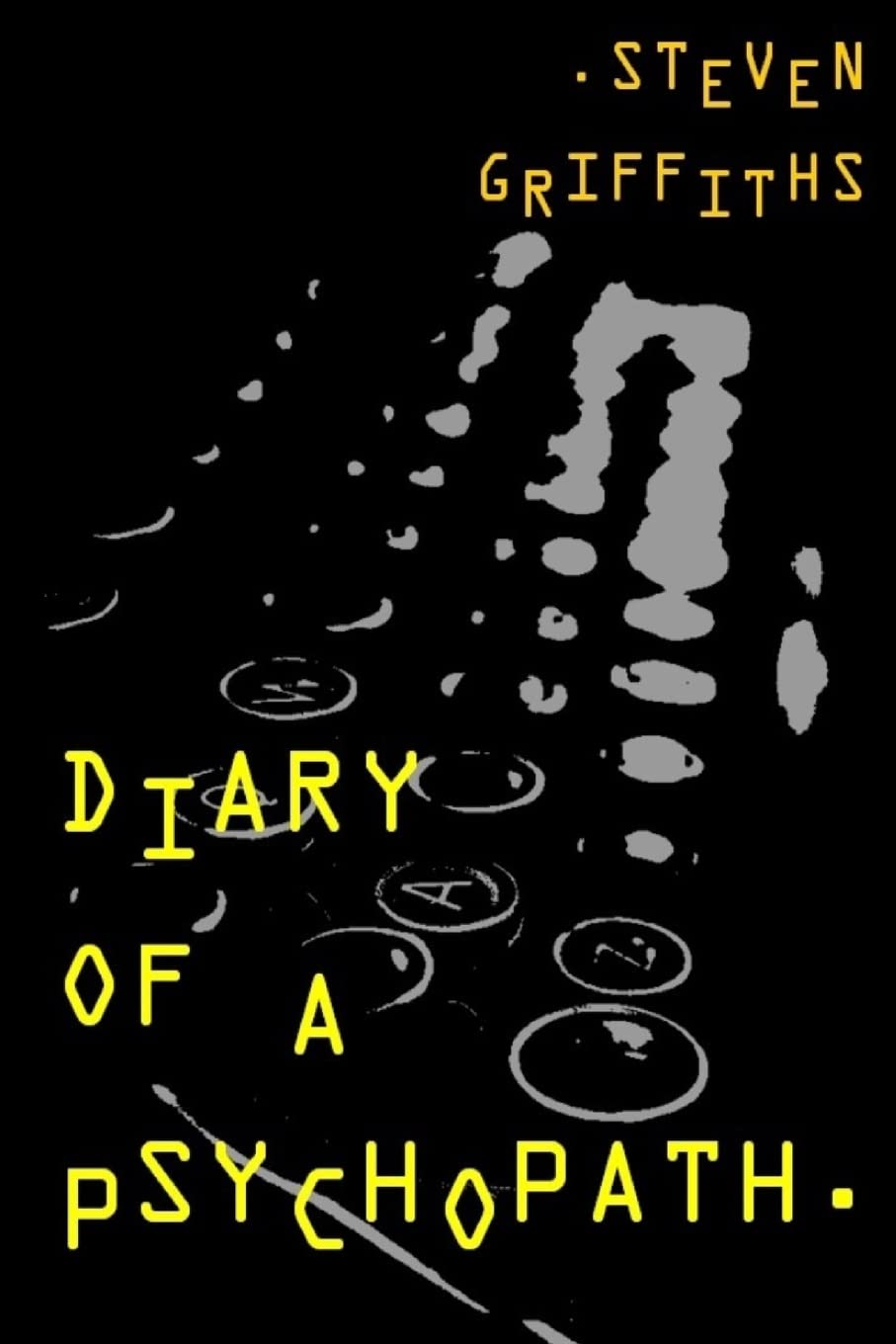 Diary of a Psychopath: 1
