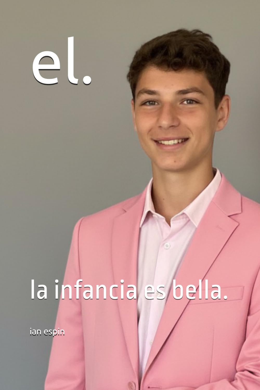 el.: la infancia es bella.