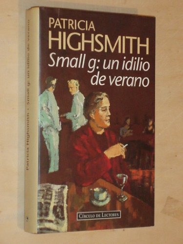 Small g: un idilio de verano [Spanish] 8422659603 Book Cover