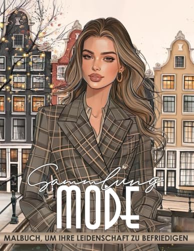 Mode Malbuch: Entdecken Sie 50 Mode-Malvorlagen für Frauen Jeden Alters