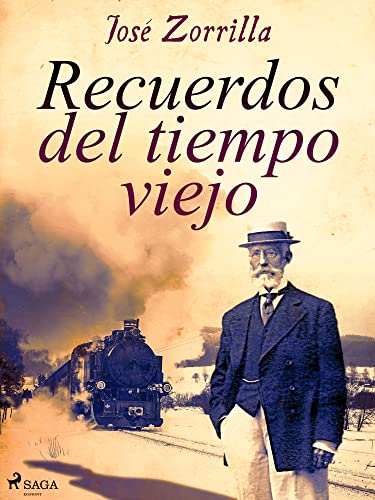 Recuerdos del tiempo viejo (Spanish Edition)