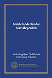 Middelnederlandse Marialegenden (v.1) (Dutch Edition)
