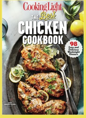 COOKING LIGHT Il miglior libro di cucina di pollo: 98 cene settimanali facili e deliziose