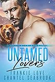 Untamed Lovers (Mountain Men of Bear Valley Book 2)