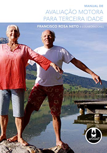 Manual de Avaliação Motora para Terceira Idade, do autor Francisco Rosa Neto