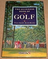 The Guinness Book of Golf 1558594396 Book Cover