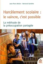 Download Harcèlement scolaire : le vaincre c'est possible : La méthode de préoccupation partagée PDF