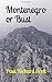 Montenegro or Bust (Three Amigos In Europe, Band 1) - Scott, Paul Richard