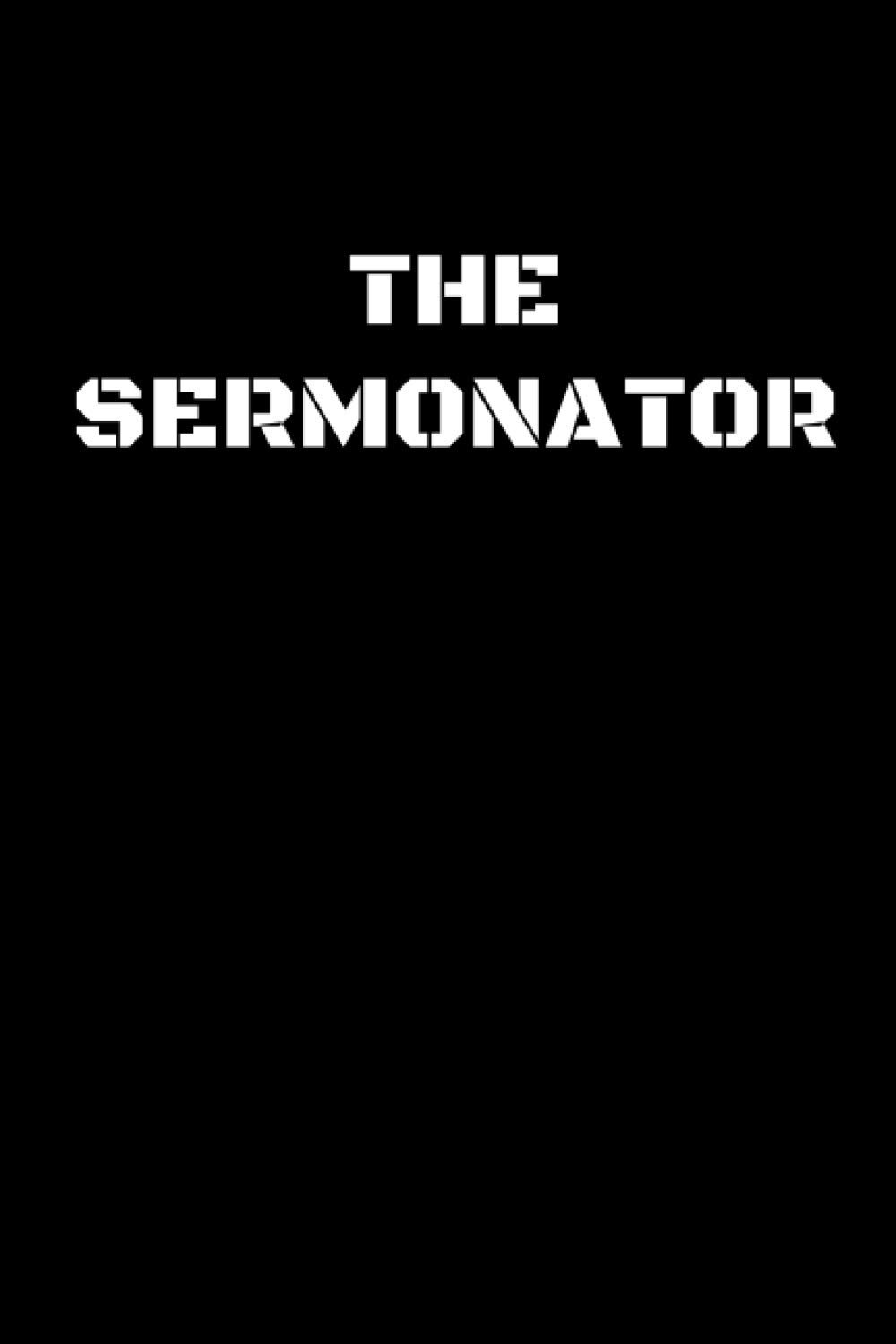The Serminator: Funny Notebook for your pastor/minister/preacher, Funny Preacher Gifts, Sermon Notebook, Pastor Gifts, Missionary Gift, Gifts For ... gifts for men, pastor appreciation gifts