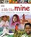Produktbild A Life Like Mine: How Children Live Around the World