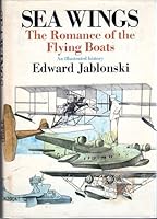 Seawings: The Romance of the Flying Boats 0385069464 Book Cover