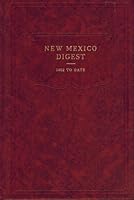 New Mexico Digest 1852 to Date 2F B00GIS8Z5U Book Cover
