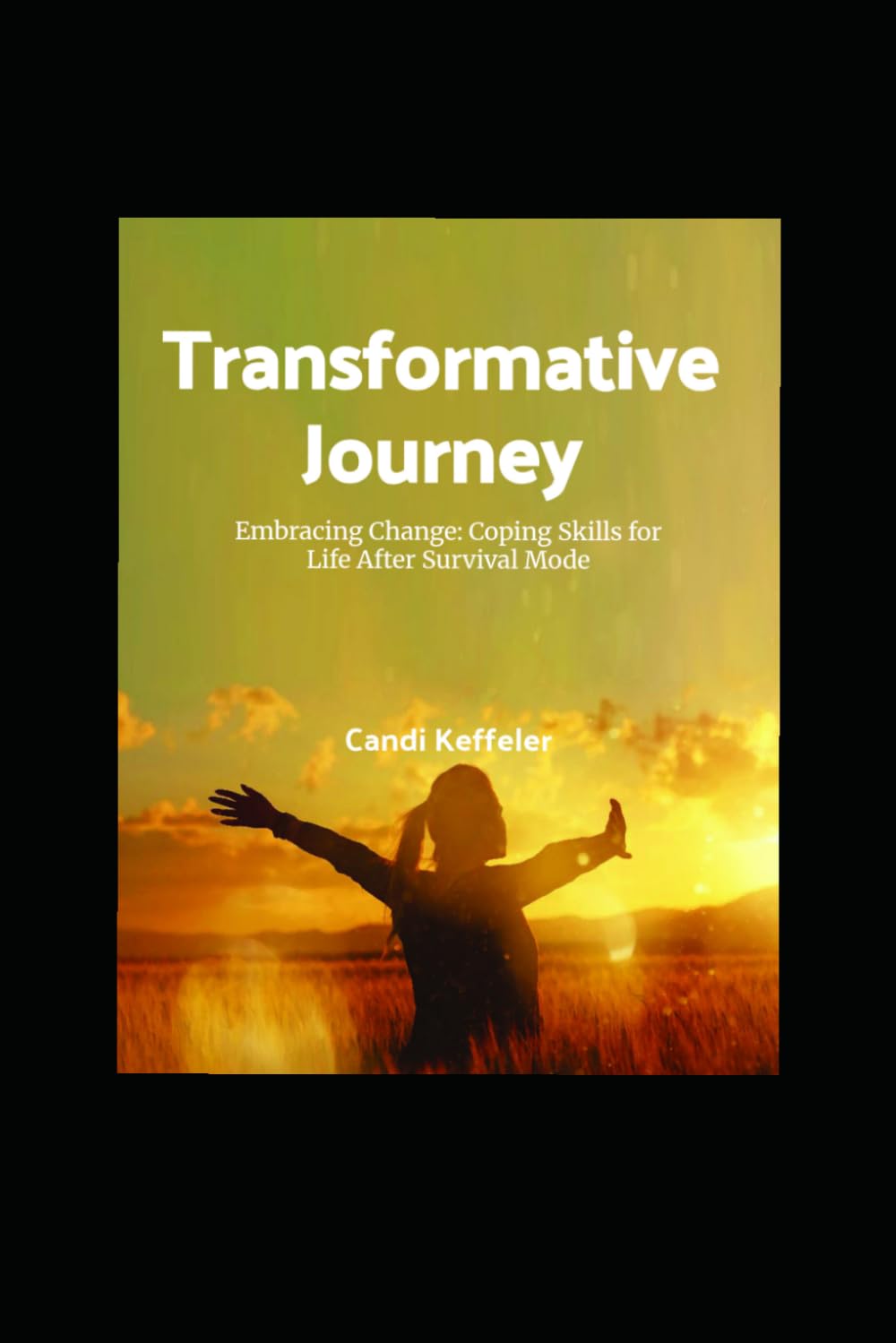 Embracing Change: Coping Skills for Life after Survival Mode