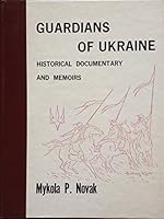 Guardians of Ukraine; Historical Documentary and Memoirs B004TTZLH0 Book Cover