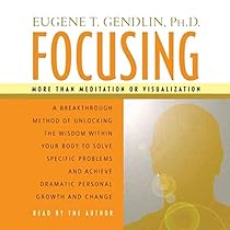 Focusing eugene t. gendlin pdf Focusing eugene t. gendlin pdf