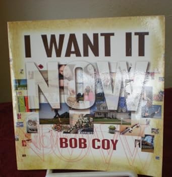 Unknown Binding I Want It Now Book