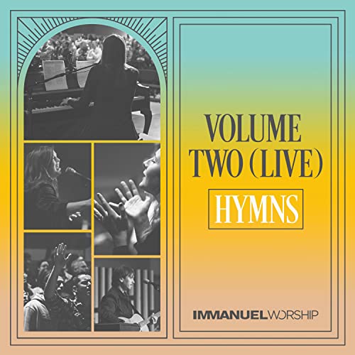 Play Volume Two : Hymns (Live) by Immanuel Worship on Amazon Music ...