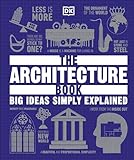 The Architecture Book: Big Ideas Simply Explained