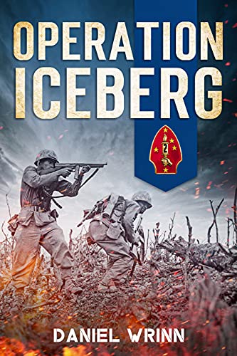 Operation Iceberg: 1945 Victory On Okinawa (Ww2 Pacific Military History Series Book 9) #TOP28