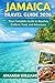 JAMAICA TRAVEL GUIDE 2026: Your Complete Guide to Beaches, Culture, Food, and Adventure