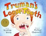 Truman's Loose Tooth