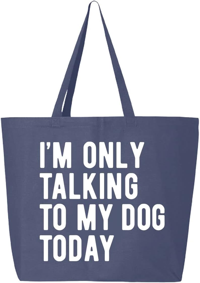 shop4ever I'm Only Talking to My Dog Today Jumbo Heavy Canvas Tote Reusable Shopping Bag Dog Mom Gift