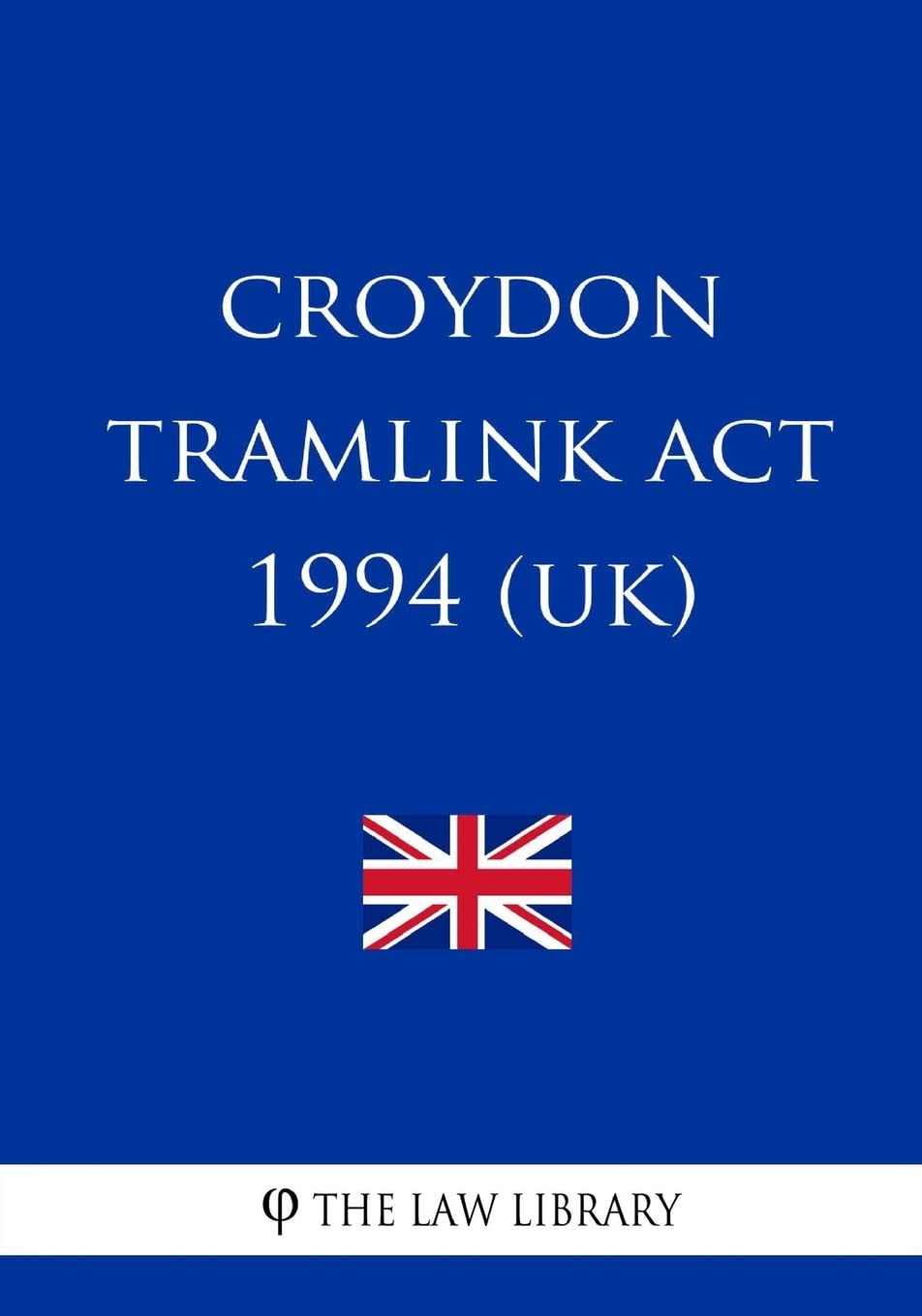 Croydon Tramlink Act 1994 (UK)