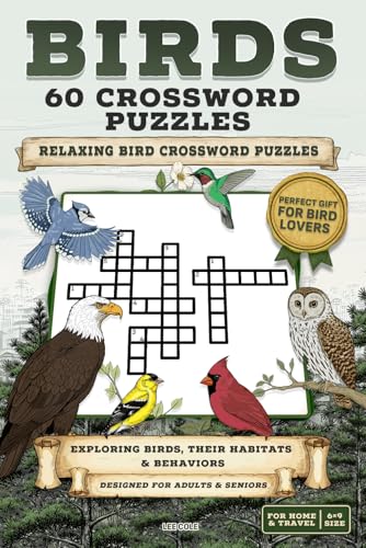 Image of Birds Crossword Puzzle Book: 60 Fun & Educational Puzzles with Facts on Bird Species, Habitats, and Avian Life - Great for Nature Lovers of All Ages | 6x9 inches, 122 pages Gift for Vacations, Holidays and Free Times