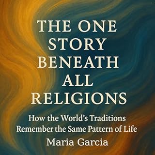 The One Story Beneath All Religions cover art