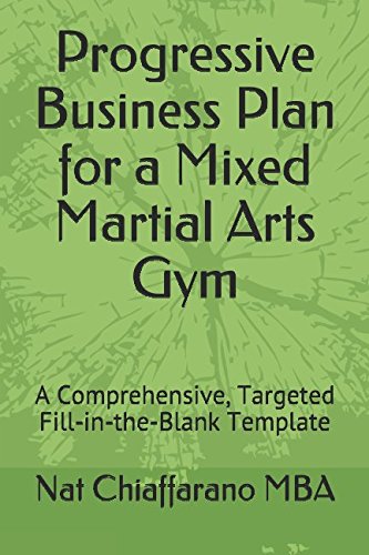 Progressive Business Plan for a Mixed Martial Arts Gym: A Comprehensive, Targeted Fill-in-the-Blank Template