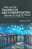 uslar hotel fröhlich-höche  Tagebuch des Unbewussten: Abentuer im Reich der Träume. Mit Begleit-CD Rom: Traumserie von 6000 Träumen
