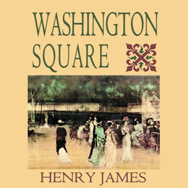 Washington Square (Blackstone Audio Edition)