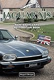 daimler xj coupe for sale  JAGUAR XJS: MAINTENANCE AND RESTORATION BOOK (English editions)