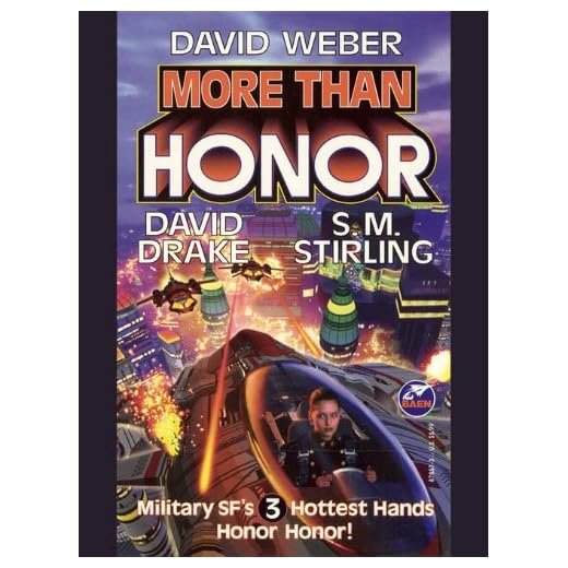 More Than Honor (Honor Harrington- Anthologies Book 1)
