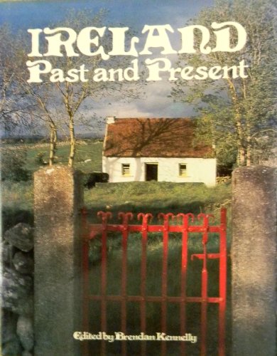 Ireland, past and present 0717114473 Book Cover