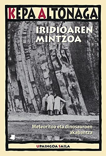 Portada de Iridioaren Mintzoa. Meteoritoa Eta Dinosauroen Akabantza