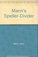 Mann's Speller-Divider B004QSBXSK Book Cover