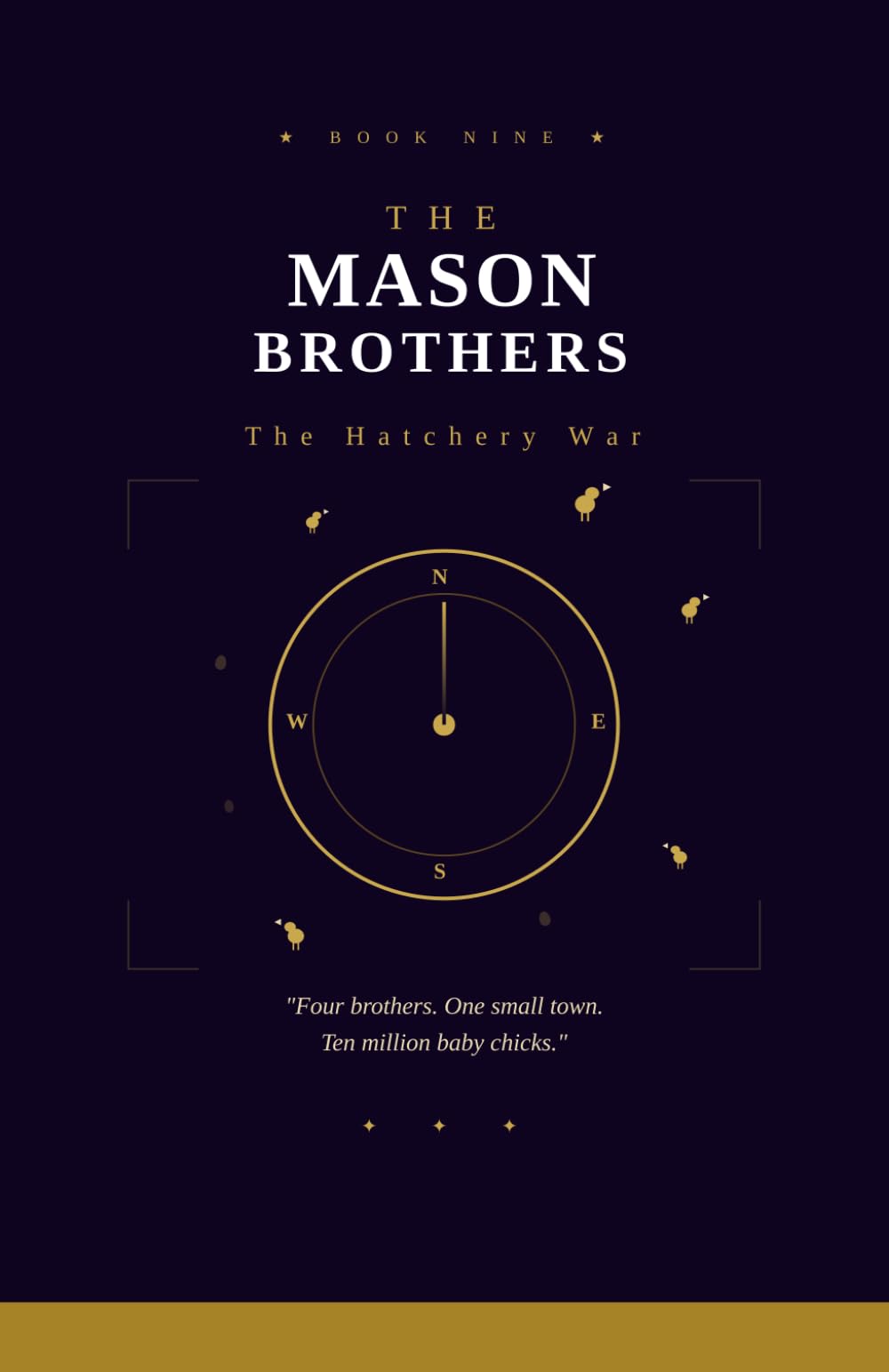 The Mason Brothers: The Hatchery War: Four brothers. One small town. Ten million baby chicks.